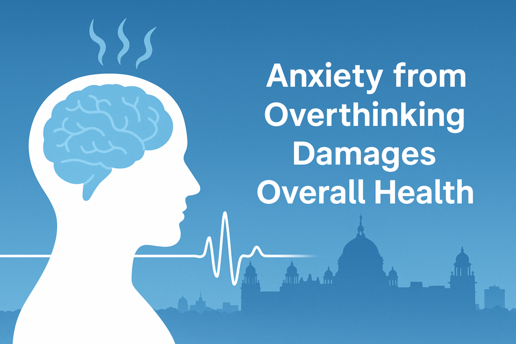 anxiety from overthinking damages overall health